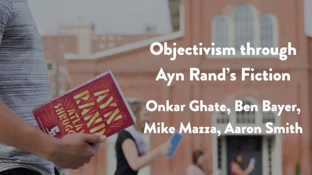 Objectivism through Ayn Rand’s Fiction | 2023-24